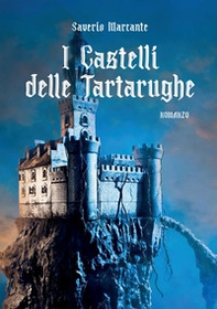I castelli delle Tartarughe - Librerie.coop