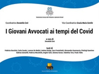 I giovani avvocati ai tempi del Covid - Librerie.coop I giovani avvocati ai tempi del Covid - Librerie.coop
