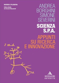 Scienza S.p.A. Appunti su ricerca e innovazione - Librerie.coop Scienza S.p.A. Appunti su ricerca e innovazione - Librerie.coop