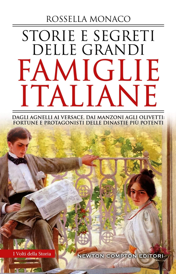 Storie e segreti delle grandi famiglie italiane - Librerie.coop Storie e segreti delle grandi famiglie italiane - Librerie.coop