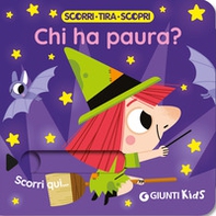 Chi ha paura? Scorri, tira e scopri - Librerie.coop Chi ha paura? Scorri, tira e scopri - Librerie.coop