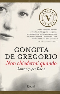 Non chiedermi quando. Romanzo per Dacia - Librerie.coop