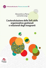 L'autovalutazione delle Soft skills organizzativo-gestionali e relazionali degli insegnanti - Librerie.coop