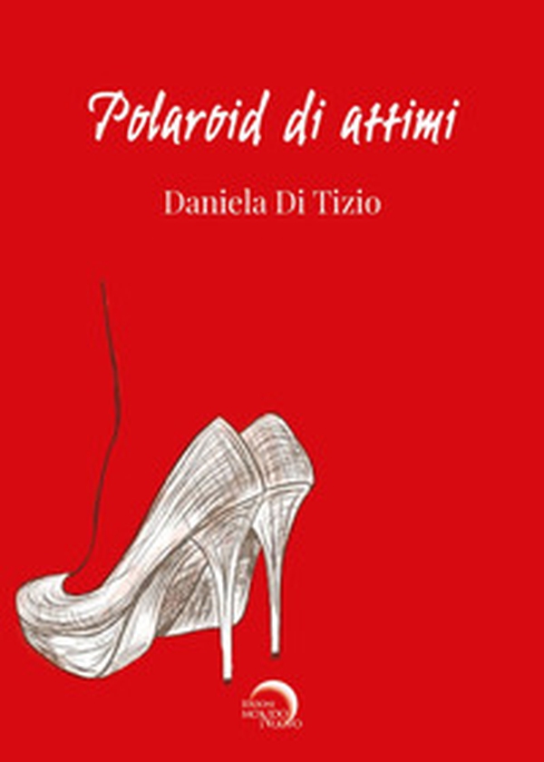 Polaroid di attimi - Librerie.coop Polaroid di attimi - Librerie.coop