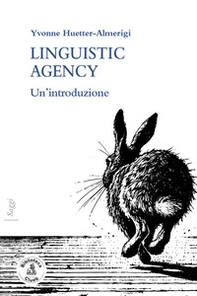 Linguistic agency. Un'introduzione - Librerie.coop