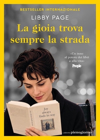 La gioia trova sempre la strada - Librerie.coop
