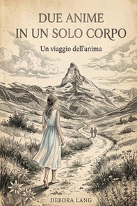 Due anime in un solo corpo - Librerie.coop