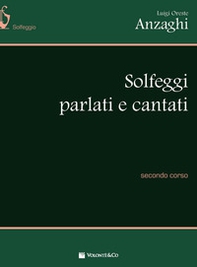 Solfeggi parlati e cantati. Secondo corso - Librerie.coop
