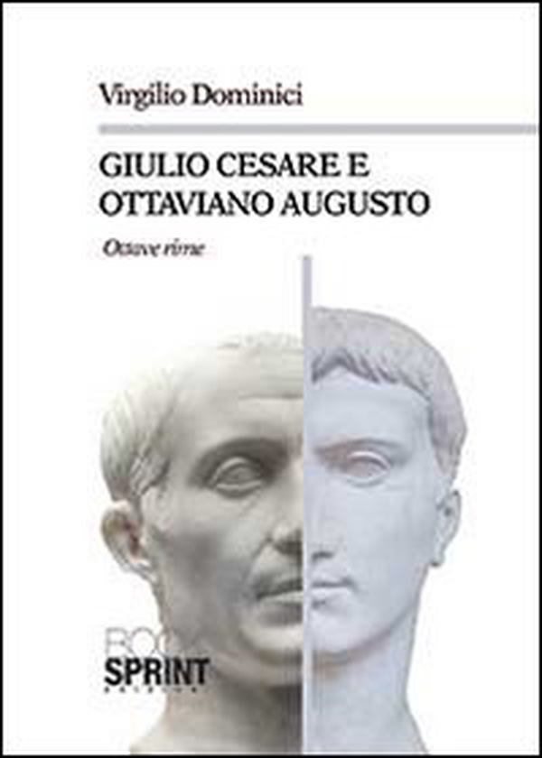 Giulio Cesare e Ottaviano Augusto - Librerie.coop Giulio Cesare e Ottaviano Augusto - Librerie.coop