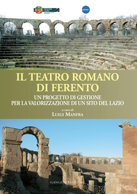 Il teatro romano di Ferento - Librerie.coop Il teatro romano di Ferento - Librerie.coop