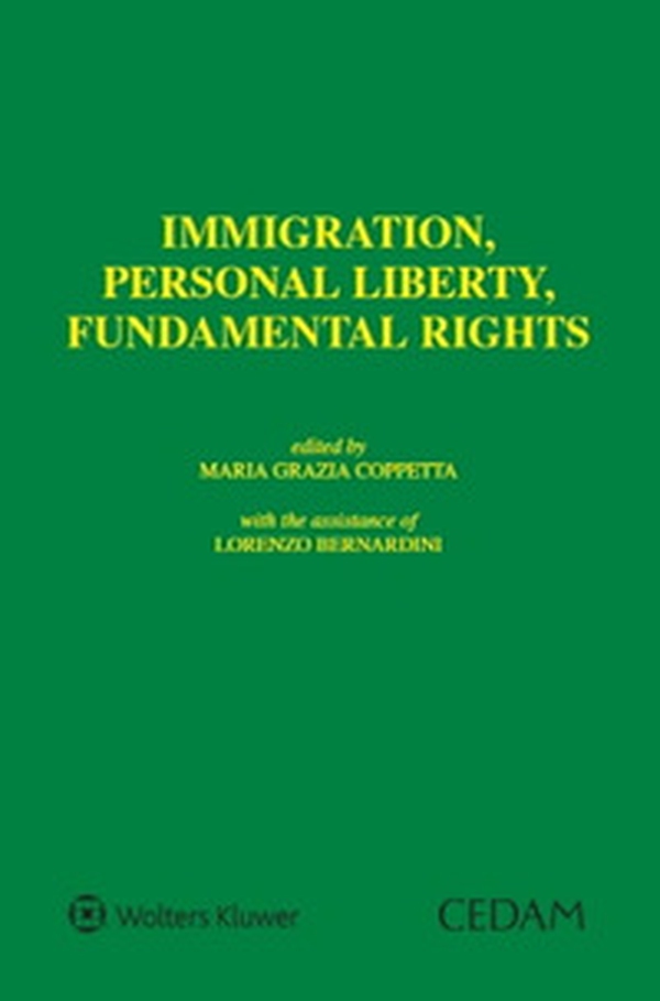 Immigration, personal liberty, fundamental rights - Librerie.coop Immigration, personal liberty, fundamental rights - Librerie.coop