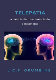 Telepatia, a ciência da transferência do pensamento - Librerie.coop