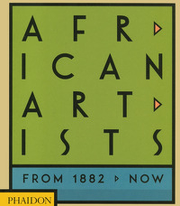 African artists. From 1882 to now - Librerie.coop African artists. From 1882 to now - Librerie.coop