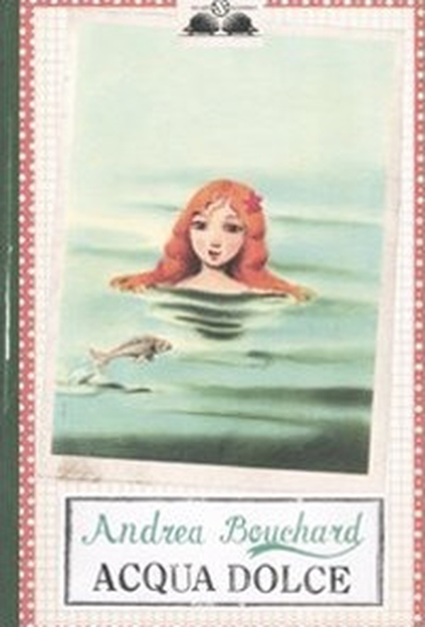 Acqua dolce - Librerie.coop Acqua dolce - Librerie.coop