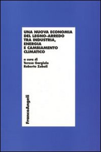 Una nuova economia del legno-arredo tra industria, energia e cambiamento - Librerie.coop