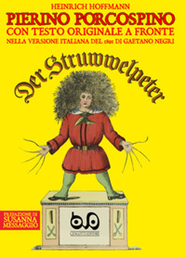 Pierino Porcospino-Der Struwwelpeter - Librerie.coop Pierino Porcospino-Der Struwwelpeter - Librerie.coop