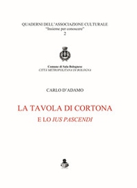 La tavola di Cortona e lo «ius pascendi» - Librerie.coop