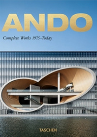 Ando. Complete works 1975-today . Ediz. italiana, spagnola e portoghese. 40th Anniversary Edition - Librerie.coop