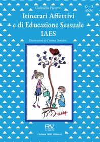 Itinerari affettivi e di educazione sessuale - Librerie.coop Itinerari affettivi e di educazione sessuale - Librerie.coop