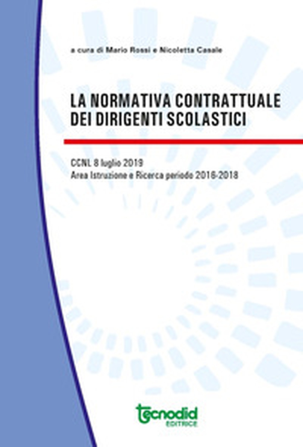 La normativa contrattuale dei dirigenti scolastici. Ccnl 8 luglio 2019 - Librerie.coop