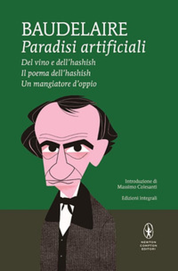 Paradisi artificiali: Del vino e dell'hashish-Ilpoema dell'hashish-Un mangiatore d'oppio - Librerie.coop Paradisi artificiali: Del vino e dell'hashish-Ilpoema dell'hashish-Un mangiatore d'oppio - Librerie.coop