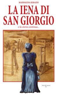 La iena di San Giorgio e la storia continua... - Librerie.coop