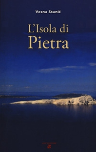 L'isola di pietra - Librerie.coop L'isola di pietra - Librerie.coop