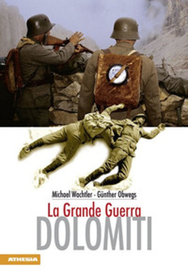 Dolomiti. La grande guerra - Librerie.coop Dolomiti. La grande guerra - Librerie.coop