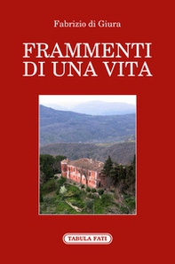 Frammenti di una vita - Librerie.coop Frammenti di una vita - Librerie.coop