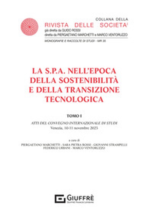La S.P.A. nell'epoca della sostenibilità e della transizione tecnologica - Vol. 1 - Librerie.coop La S.P.A. nell'epoca della sostenibilità e della transizione tecnologica - Vol. 1 - Librerie.coop