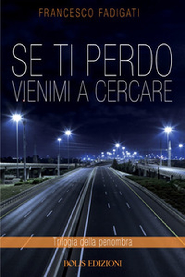 Se ti perdo vienimi a cercare - Librerie.coop Se ti perdo vienimi a cercare - Librerie.coop
