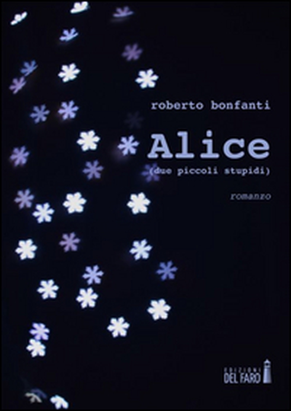 Alice (due piccoli stupidi) - Librerie.coop