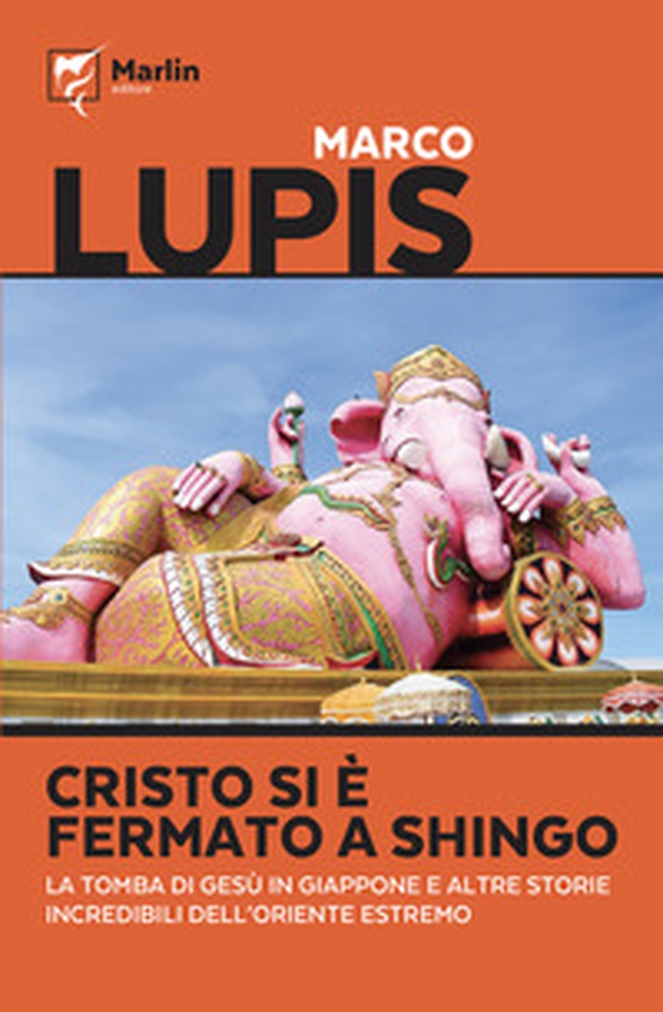 Cristo si è fermato a Shingo. La tomba di Gesù in Giappone e altre storie incredibili dell'Oriente estremo - Librerie.coop Cristo si è fermato a Shingo. La tomba di Gesù in Giappone e altre storie incredibili dell'Oriente estremo - Librerie.coop
