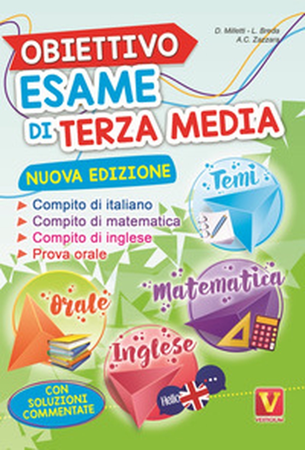 Obiettivo esame di terza media. Manuale per i compiti di italiano, matematica e inglese, tesine per l'orale. Con soluzioni - Librerie.coop Obiettivo esame di terza media. Manuale per i compiti di italiano, matematica e inglese, tesine per l'orale. Con soluzioni - Librerie.coop