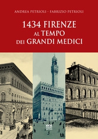 1434: Firenze al tempo dei Grandi Medici - Librerie.coop 1434: Firenze al tempo dei Grandi Medici - Librerie.coop