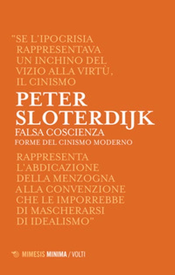 Falsa coscienza. Forme del cinismo moderno - Librerie.coop Falsa coscienza. Forme del cinismo moderno - Librerie.coop