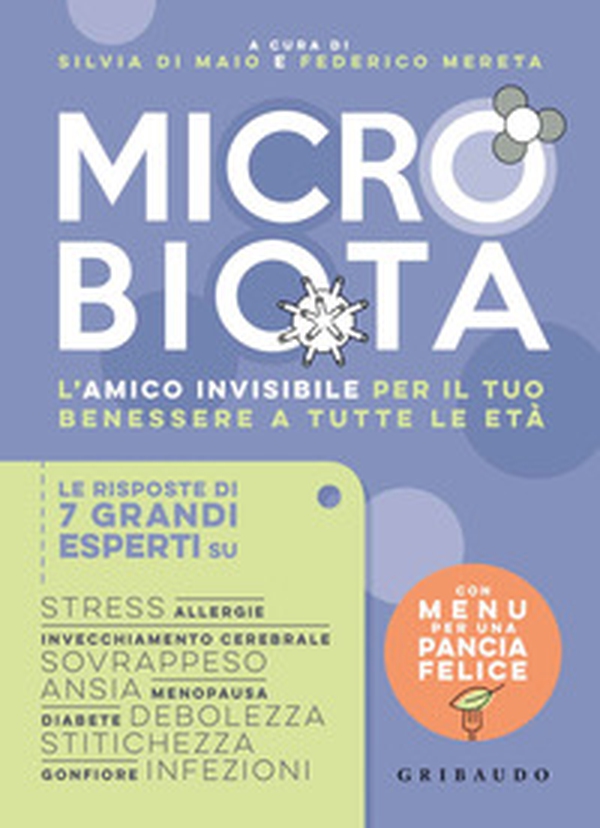 Microbiota. L'amico invisibile per il tuo benessere a tutte le età - Librerie.coop Microbiota. L'amico invisibile per il tuo benessere a tutte le età - Librerie.coop