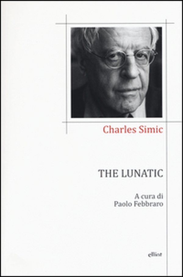 The lunatic. Testo inglese a fronte - Librerie.coop The lunatic. Testo inglese a fronte - Librerie.coop
