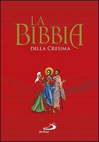 La Bibbia della cresima - Librerie.coop