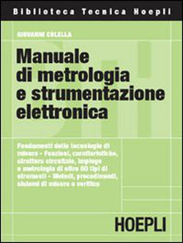 Manuale di metrologia e strumentazione elettronica - Librerie.coop Manuale di metrologia e strumentazione elettronica - Librerie.coop