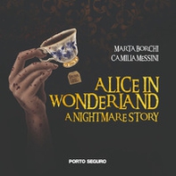 Alice in wonderland. A nightmare story - Librerie.coop Alice in wonderland. A nightmare story - Librerie.coop
