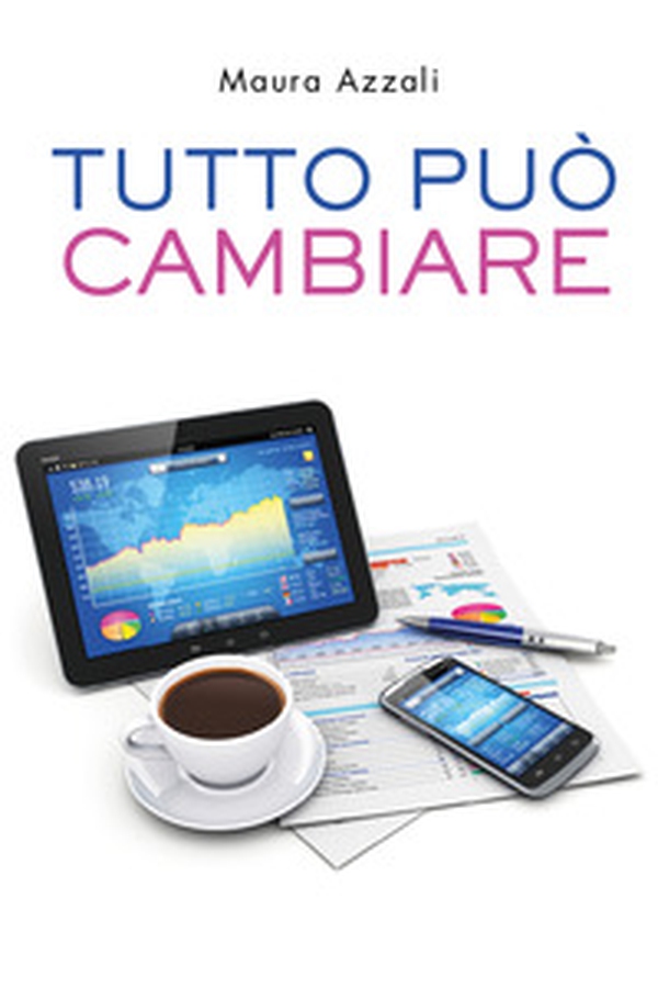 Tutto può cambiare - Librerie.coop Tutto può cambiare - Librerie.coop