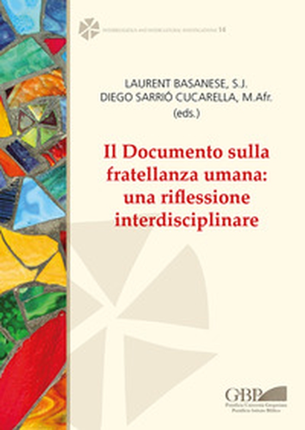 Il Documento sulla fratellanza umana: una riflessione interdisciplinare - Librerie.coop Il Documento sulla fratellanza umana: una riflessione interdisciplinare - Librerie.coop