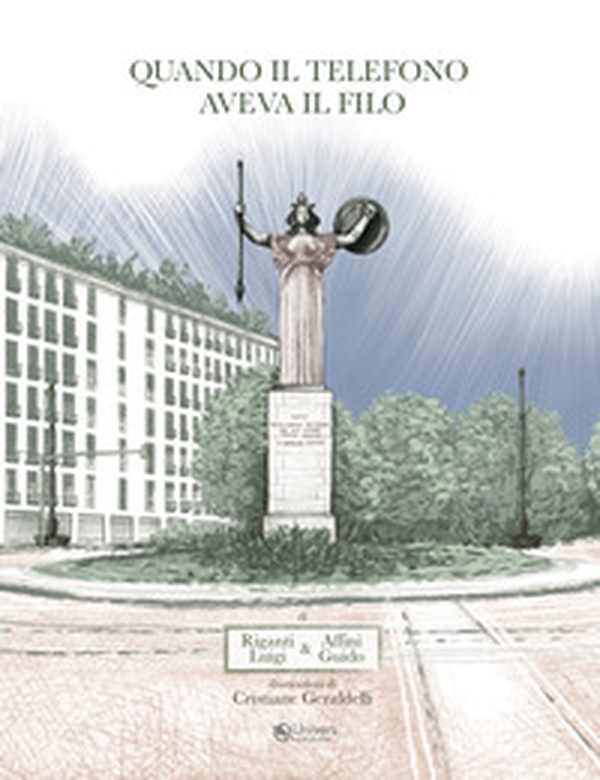 Quando il telefono aveva il filo - Librerie.coop Quando il telefono aveva il filo - Librerie.coop