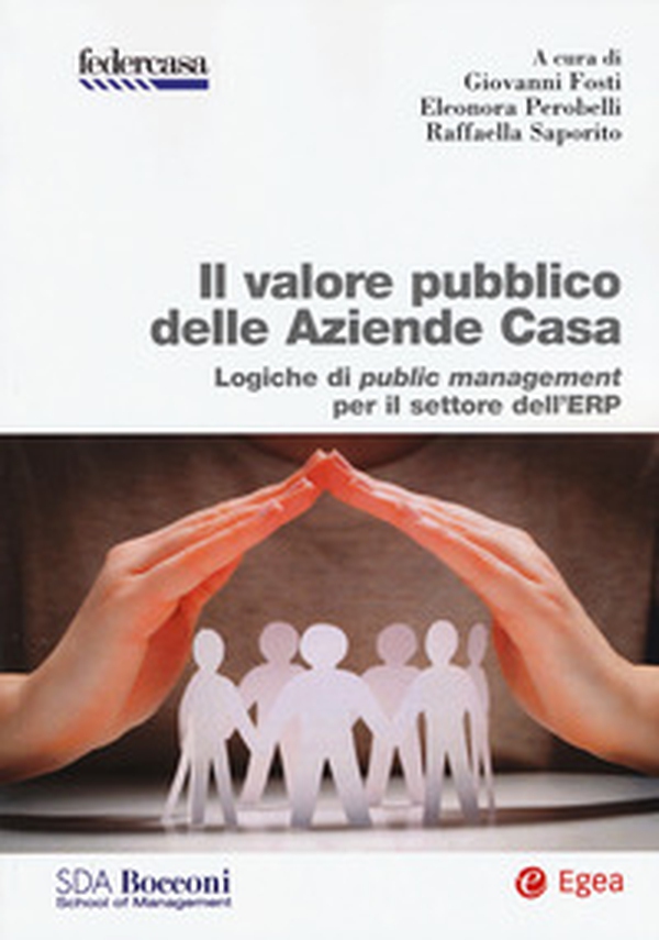 Il valore pubblico delle Aziende Casa. Logiche di public management per il settore dell'ERP - Librerie.coop Il valore pubblico delle Aziende Casa. Logiche di public management per il settore dell'ERP - Librerie.coop