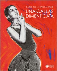 Una Callas dimenticata - Librerie.coop Una Callas dimenticata - Librerie.coop