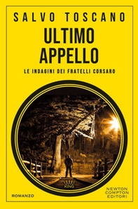 Ultimo appello. Le indagini dei fratelli Corsaro - Librerie.coop