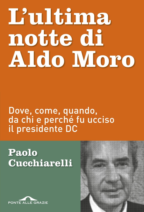 L'ultima notte di Aldo Moro - Librerie.coop L'ultima notte di Aldo Moro - Librerie.coop