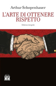 L'arte di ottenere rispetto - Librerie.coop