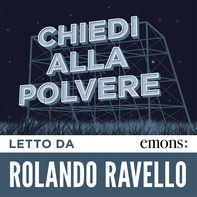Chiedi alla polvere - Librerie.coop Chiedi alla polvere - Librerie.coop